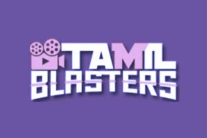 Tamilblasters - Unblock Tamilblasters Proxy Sites To Watch Movies
